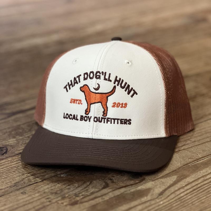 That Dog'll Hunt Trucker Hat |  Local Boy Outfitters