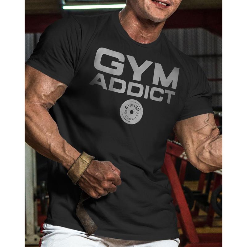 040. GYM-ADDICT Funny Motivational Workout Gym T-Shirt for Men